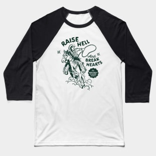 Raise Hell & Break Hearts. Western Rodeo Cowgirl On Horse Baseball T-Shirt